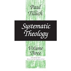 Systematic Theology: Life and the Spirit; History and the Kingdom of God v. 3