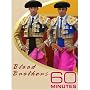 60 Minutes - Blood Brothers (October 19, 2008)