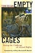 Empty Cages: Facing the Challenge of Animal Rights