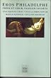 Eros Philadelphe. Fr�re et soeur, passion secr�te.