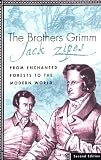 The Brothers Grimm: From Enchanted Forests to the Modern World