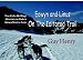 Eowyn and Linus On The Iditarod Trail: Two Alaska Sled Dog's Adventure on Alaska's Iditarod Trail to Nome
