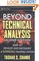 Beyond Technical Analysis: How to Develop and Implement a Winning Trading System, 2nd Edition