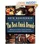 The Best Quick Breads: 150 Recipes for Muffins, Scones, Shortcakes, Gingerbreads, Cornbreads, Coffeecakes, and More
