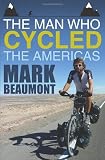 The Man Who Cycled the Americas