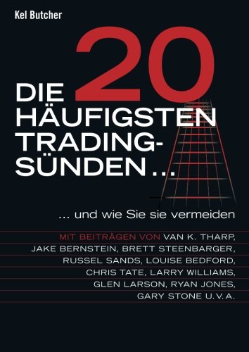 Die 20 häufigsten Tradingsünden. . . (German Edition)