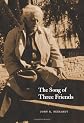Song of Three Friends, The (The Collected Works of John G. Neihardt - 27 Volumes)