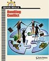 Quick Skills: Handling Conflict (Quick Skills)