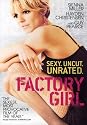 Factory Girl (Unrated)