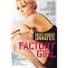 Factory Girl (Unrated)