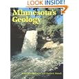 Minnesota's Geology by Richard W. Ojakangas and Charles L. Matsch