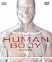The Human Body Book: The ultimate visual guide to anatomy, systems and disorders (Book & DVD Rom)