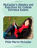 McCaulay s Algebra and Functions for College Entrance Exams