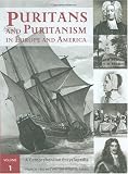 Puritans and Puritanism in Europe and America: A Comprehensive Encyclopedia, 2 volumes