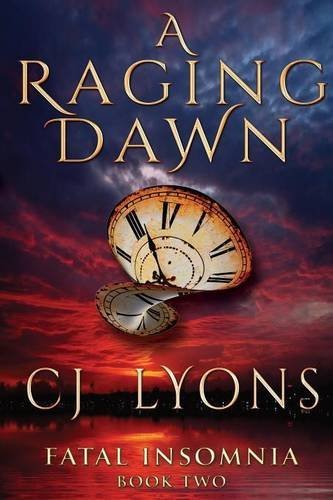 A Raging Dawn (Fatal Insomnia)