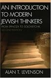 An Introduction to Modern Jewish Thinkers: From Spinoza to Soloveitchik