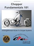 Chopper Fundamentals 101-Endorsed by IMBBA (International Master Bike Builders)