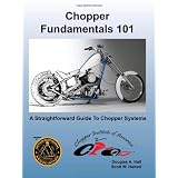 Chopper Fundamentals 101-Endorsed by IMBBA (International Master Bike Builders)