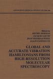 Advances in Chemical Physics, Global and Accurate Vibration Hamiltonians from High-Resolution Molecular Spectroscopy (Advances in Chemical Physics)