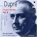 Dupré - Organ Works, Vol 8