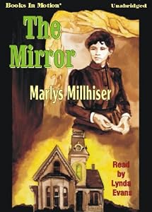 The Mirror by Marlys Millhiser and Read Lynda Evans