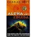 The Search for the Alpha and Omega