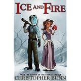 Ice and Fire ~ Christopher Bunn
