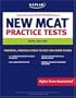 Kaplan New MCAT Practice Tests (Kaplan MCAT Practice Tests)
