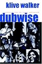 Dubwise: Reasoning from the Reggae Underground