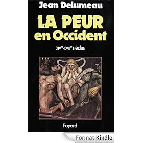 La Peur en Occident:Une cit� assi�g�e (XIVe-XVIIe si�cle)