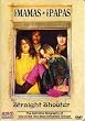 Mamas & The Papas: Straight Shooter