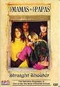 Mamas & The Papas: Straight Shooter
