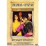 Mamas & The Papas: Straight Shooter