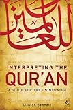 Interpreting the Qur'an : a guide for the uninitiated