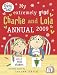Click here to Compare Prices of My Extremely Good Charlie and Lola Annual 2009 (Charlie & Lola)