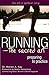 Running_The Sacred Art: Preparing to Practice (The Art of Spiritual Living)