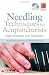 Needling Techniques for Acupuncturists: Basic Principles and Techniques [With DVD ROM]