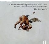 Classical Music : Messiaen: Quatuor pour la fin du Temps; Kee-Yong Chong: Mourning the Murder of an Old Banyan Tree