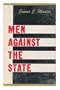Men Against the State: The Expositors of Individualist Anarchism, 1827-1908