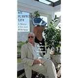 MY SUBPRIME LIFE - A Memoir of Sex, Love and Mortgage (Part I - Toxic Assets)