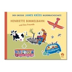 Henriette Bimmelbahn und ihre Freunde: Der gro�e James Kr�ss Bilderbuchschatz