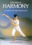 The Way of Harmony: Guide to Soft Martial Arts