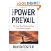 The Power to Prevail: Turning Your Adversities into Advantages