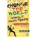 Change the World Without Taking Power -- Second Edition: The Meaning of Revolution Today