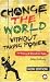 Change the World Without Taking Power: The Meaning of Revolution Today