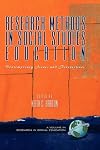 Research Methods in Social Studies Education: Contemporary Issues and Perspectives (Research in Social Education)