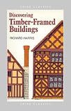 Discovering Timber-framed Buildings (Shire Discovering)