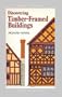 Discovering Timber-framed Buildings (Shire Discovering)