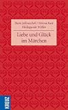 Produkt-Bild: Liebe und Gl&uuml;ck im M&auml;rchen: Wie Paare aneinander wachsen k&ouml;nnen