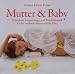 Produkt-Bild: Mutter & Baby